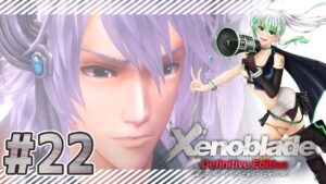 #22【 ゼノブレイド 】天涯比隣　ゼノブレDE 初見プレイ【 Xenoblade: Definitive Edition 】