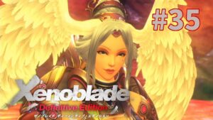 【ゼノブレイドDE】#35 はじめてのゼノブレやるやで！