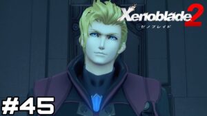 【実況】こんなん好きになっちゃうじゃん【ゼノブレイド2】#45