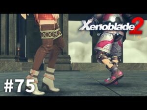 えっ！！？？！？【ゼノブレイド2】【女性実況】#75