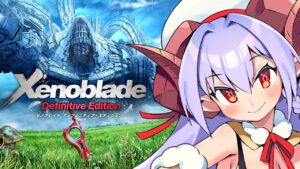 ゼノブレイドDE / Xenoblade｜#01 【初見実況/Vtuber】