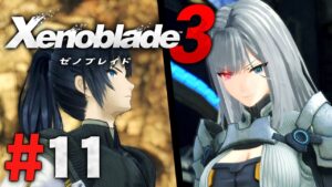 白銀のエセルが地の果てまで追いかけてくる『ゼノブレイド3』を実況プレイpart11【Xenoblade3】