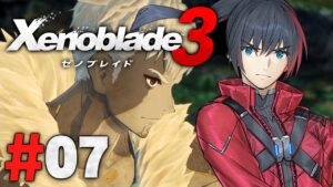 新たな服装で俺たちは生きるために進むんだ『ゼノブレイド3』を実況プレイpart7【Xenoblade3】