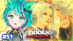 【ゼノブレイドDE/#51】VSロウラン！ハイエンターの希望(初見プレイ実況)【XenobladeDE/#Vtuber/#猫星ミント】