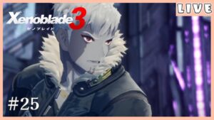 #25 【ゼノブレイド3】オリジン２日目！いよいよ最後の戦いへ…【Vtuber/真城ななる】
