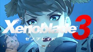 【ゼノブレイド3】ねこのゼノブレ、グレイとニイナと第4話【switch】