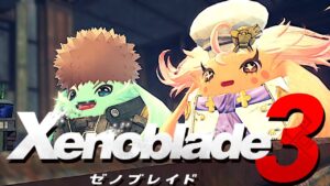 【ゼノブレイド3】#10 怒涛にヒーロークエ＆第5話『蝕』【switch】