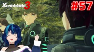 【ゼノブレイド3】ケヴェス女王が気になる女のゼノブレイド3 #57 【Vtuber実況】