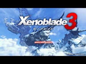 ［ゼノブレイド3：実況］発売日から温めておいたゲーム。今日から始めます。（初見・コメント大歓迎）