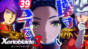 絶対に観たいエピソードがあるゼノブレイド3 #39