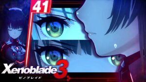 絶対に観たいエピソードがあるゼノブレイド3 #41