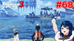 【ゼノブレイド3】ケヴェス女王が気になる女のゼノブレイド3 #68 【Vtuber実況】