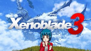 [ゼノブレイド3]ワンちゃんエンディングまでいきたい配信#15