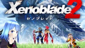 【初見プレイ】ゼノブレイド2 バーン会長を逃がすな！！！🌴【Vtuber】