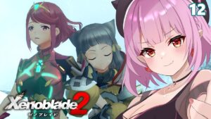 【ゼノブレイド2】王宮テオスカルディアに向かう！【ネタバレ注意/レイラ・マグノリア】12