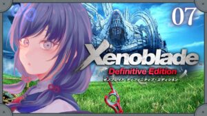 【ゼノブレイドDE:07】カプ厨元気でちゅう【先斗寧/にじさんじ】
